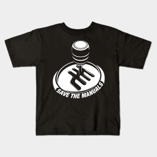 SAVE THE MANUALS Kids T-Shirt